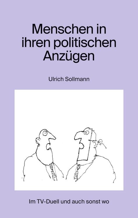 Produktbild: Menschen in ihren politischen Anz&uuml;gen
