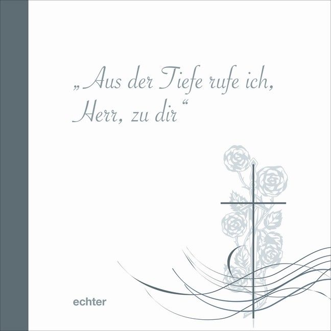 Produktbild: Aus der Tiefe rufe ich, Herr zu dir