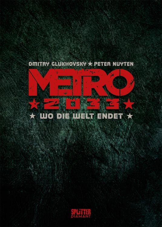 Produktbild: Metro 2033. Band 1 (Splitter Diamant Vorzugsausgabe)