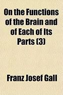Produktbild: On the Functions of the Brain and of Each of Its Parts (3)