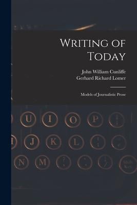 Produktbild: Writing of Today: Models of Journalistic Prose