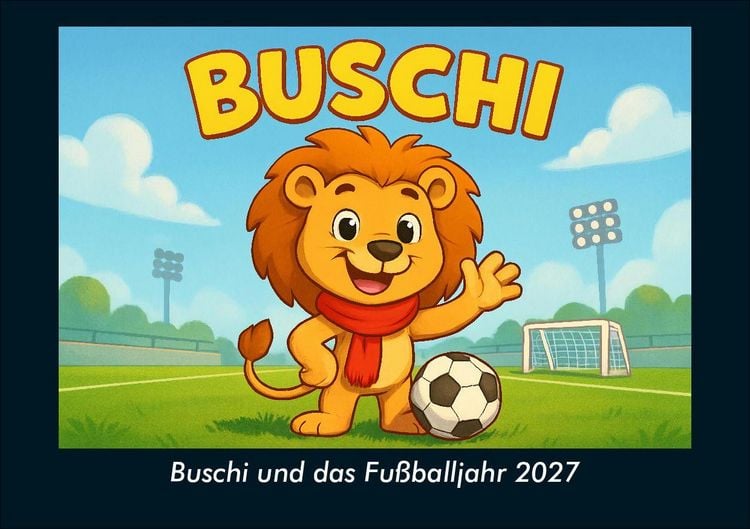Produktbild: Buschi und das Fu&szlig;balljahr 2027 Fotokalender DIN A5
