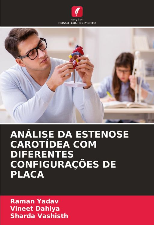 Produktbild: An&aacute;lise Da Estenose Carot&iacute;dea Com Diferentes Configura&ccedil;&otilde;es De Placa