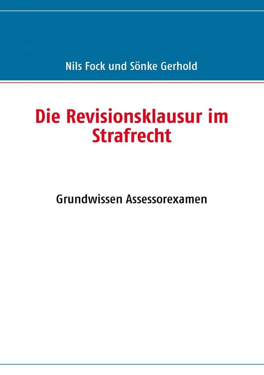 Produktbild: Die Revisionsklausur im Strafrecht