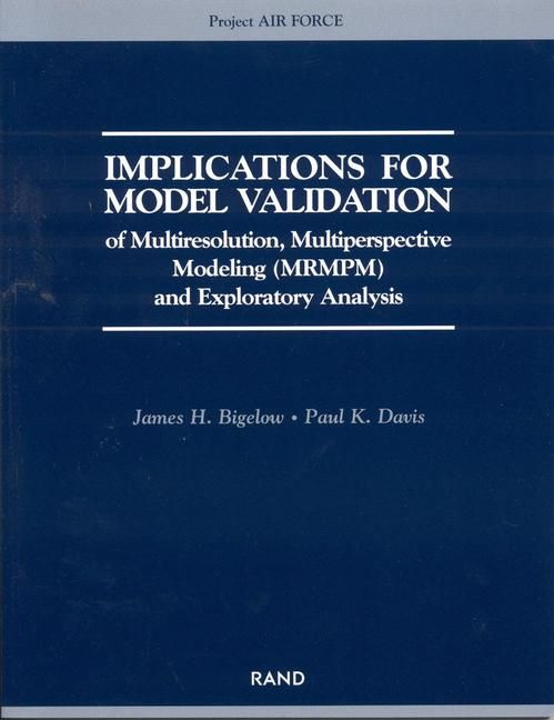 Produktbild: Implications for Model Validation of Multiresolution, Multiperspective Modeling {Mrmpm} and Exploratory Analysis