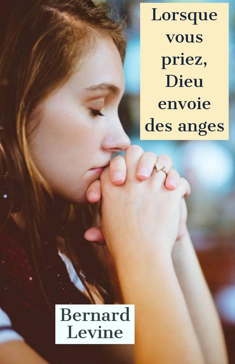 Produktbild: Lorsque vous priez, Dieu envoie des anges