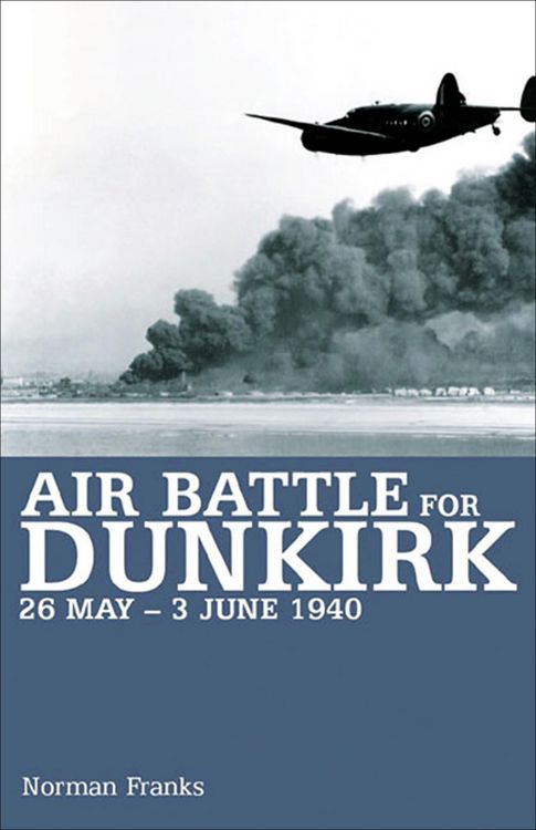 Produktbild: Air Battle for Dunkirk, 26 May-3 June 1940
