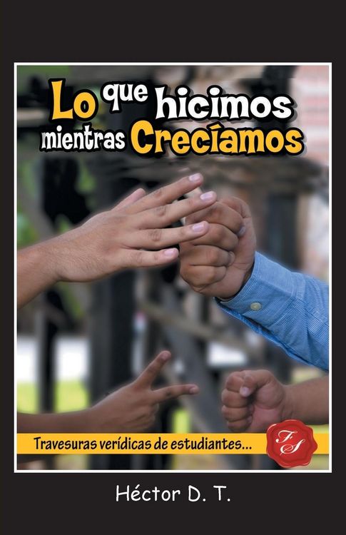 Produktbild: Lo Que Hicimos Mientras Creciamos