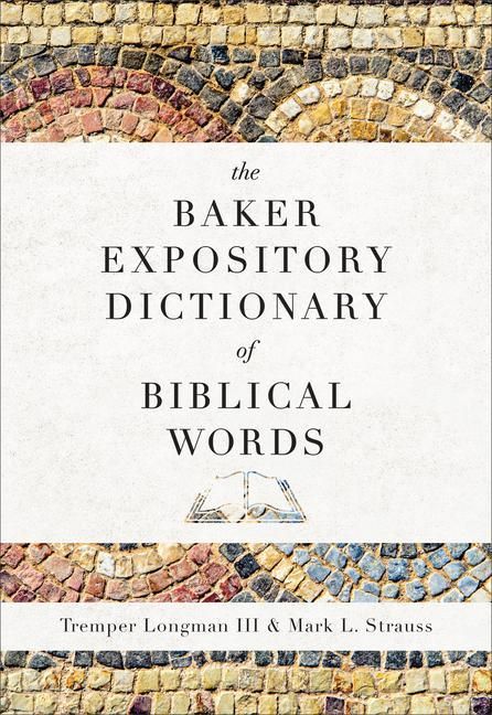 Produktbild: The Baker Expository Dictionary of Biblical Words