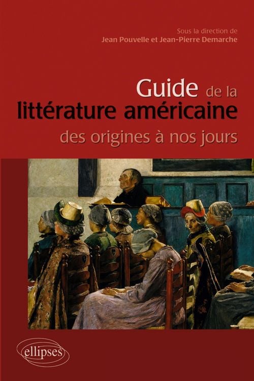Produktbild: Guide de la litt&eacute;rature am&eacute;ricaine des origines &agrave; nos jours