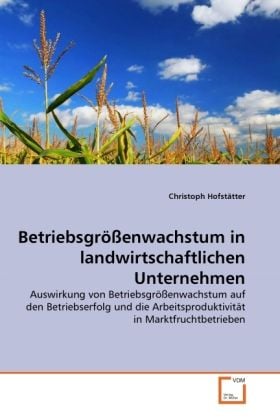 Produktbild: Hofst&auml;tter, C: Betriebsgr&ouml;&szlig;enwachstum in landwirtschaftliche