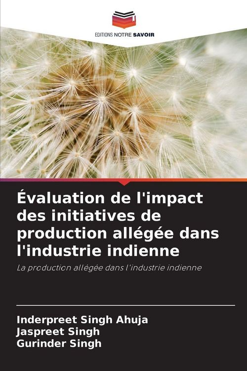 Produktbild: &Eacute;valuation de l'impact des initiatives de production all&eacute;g&eacute;e dans l'industrie indienne