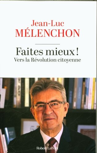 Produktbild: Faites mieux ! : vers la r&eacute;volution citoyenne