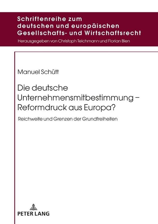 Produktbild: Die deutsche Unternehmensmitbestimmung &ndash; Reformdruck aus Europa?