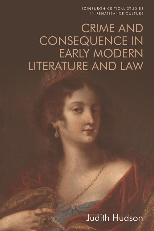 Produktbild: Crime and Consequence in Early Modern Literature and Law