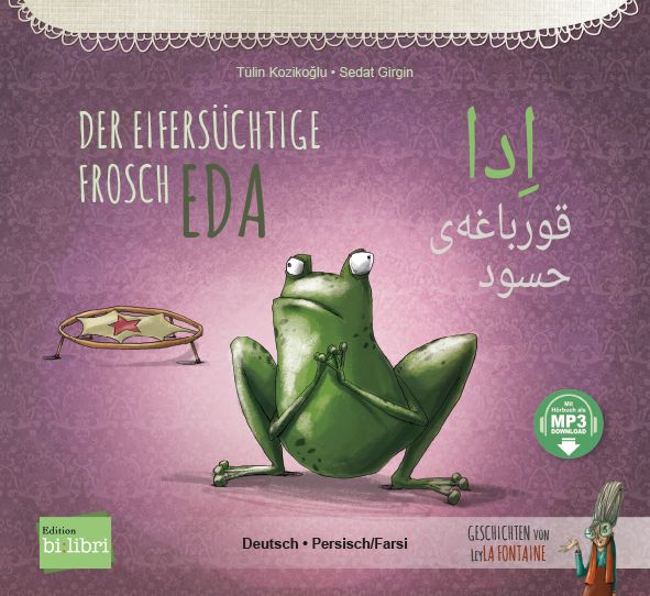 Produktbild: Der eifers&uuml;chtige Frosch Eda (Deutsch-Persisch/Farsi)