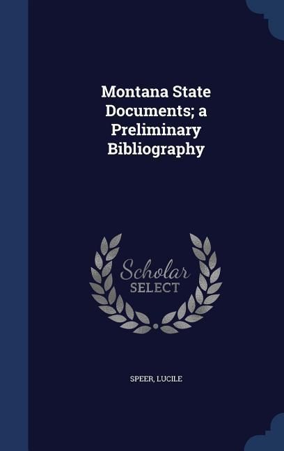 Produktbild: Montana State Documents; a Preliminary Bibliography