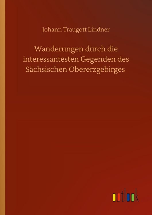 Produktbild: Wanderungen durch die interessantesten Gegenden des S&auml;chsischen Obererzgebirges
