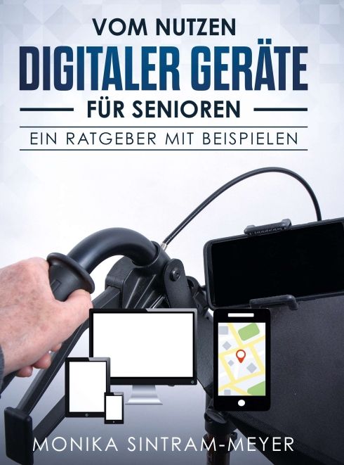 Produktbild: Vom Nutzen digitaler Ger&auml;te f&uuml;r Senioren