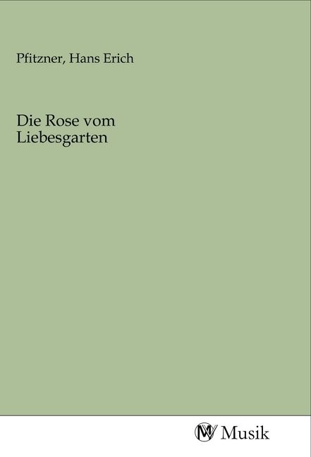 Produktbild: Die Rose vom Liebesgarten