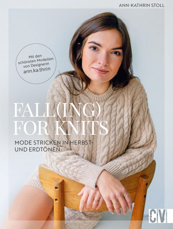 Produktbild: Fall(ing) for Knits - Mode stricken in Herbst- und Erdt&ouml;nen