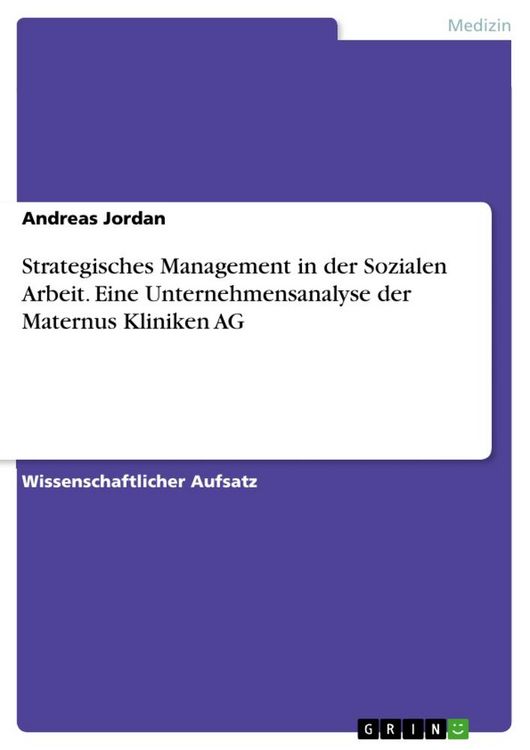Produktbild: Strategisches Management in der Sozialen Arbeit. Eine Unternehmensanalyse der Maternus Kliniken AG