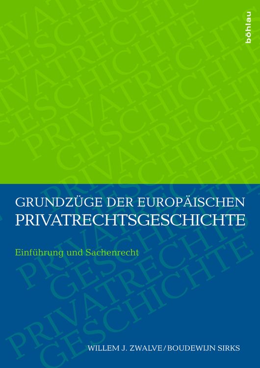 Produktbild: Grundz&uuml;ge der europ&auml;ischen Privatrechtsgeschichte