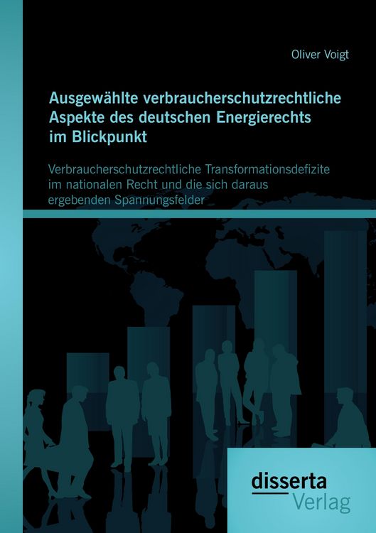Produktbild: Ausgew&auml;hlte verbraucherschutzrechtliche Aspekte des deutschen Energierechts im Blickpunkt: Verbraucherschutzrechtliche Transformationsdefizite im nationalen Recht und die sich daraus ergebenden Spannungsfelder