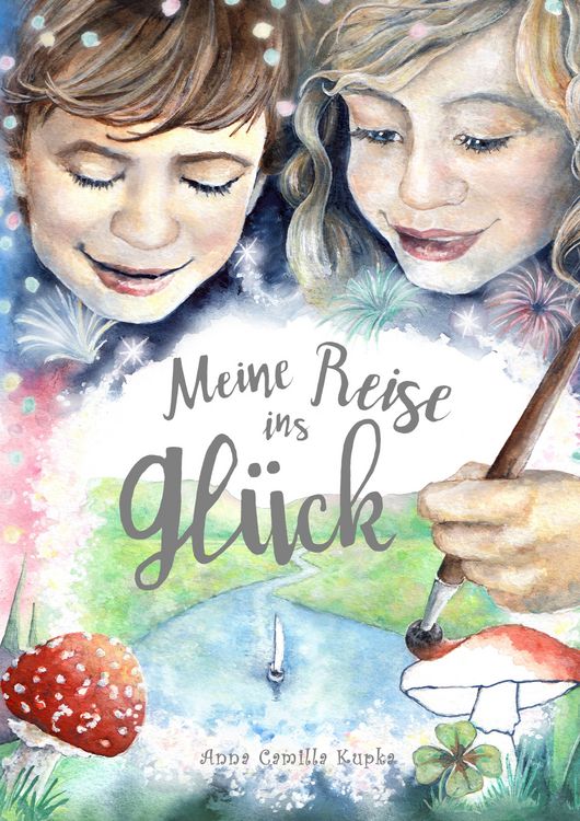 Bild vom Artikel Meine Reise ins Glück vom Autor Anna Kupka