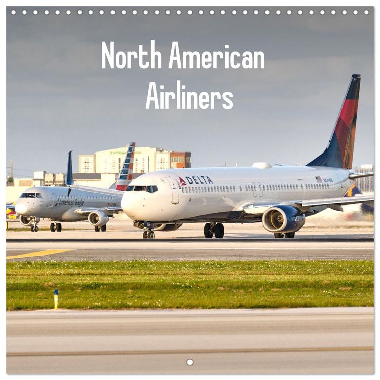 Produktbild: North American Airliners (Wall Calendar 2026 12 &times; 12 Inch) CALVENDO 12 Month Wall Calendar