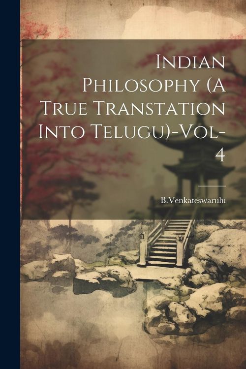 Produktbild: Indian Philosophy (A True Transtation Into Telugu)-Vol-4