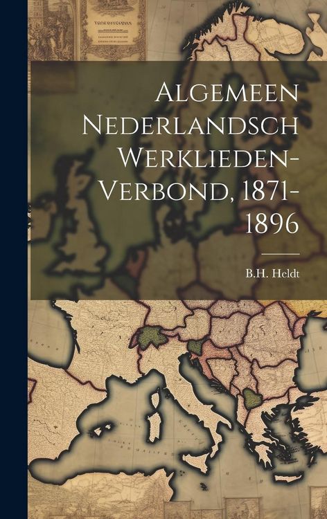Produktbild: Algemeen Nederlandsch Werklieden-verbond, 1871-1896