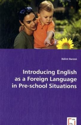 Produktbild: Barzs&oacute;, B: Introducing English as a Foreign Language in Pre-