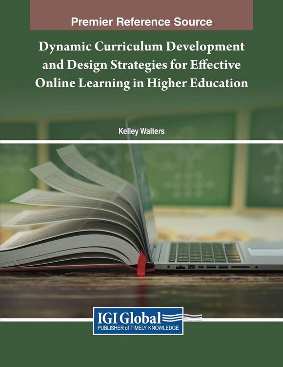 Produktbild: Dynamic Curriculum Development and Design Strategies for Effective Online Learning in Higher Education