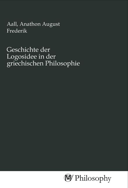 Produktbild: Geschichte der Logosidee in der griechischen Philosophie