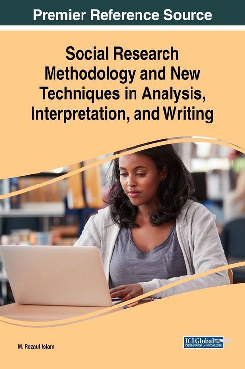 Produktbild: Social Research Methodology and New Techniques in Analysis, Interpretation, and Writing