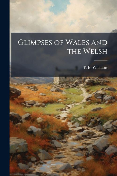 Produktbild: Glimpses of Wales and the Welsh