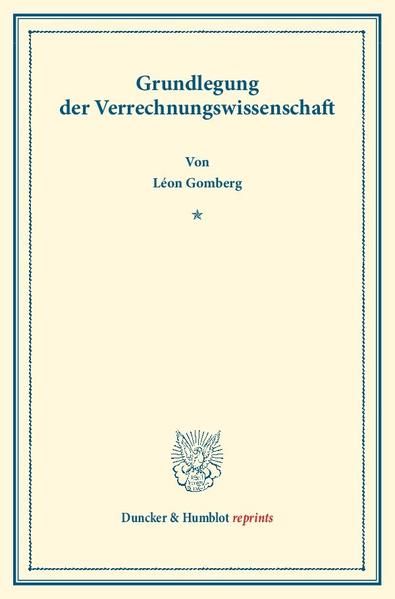 Produktbild: Grundlegung der Verrechnungswissenschaft.