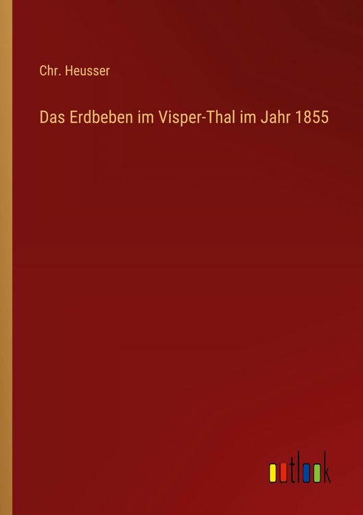 Produktbild: Das Erdbeben im Visper-Thal im Jahr 1855