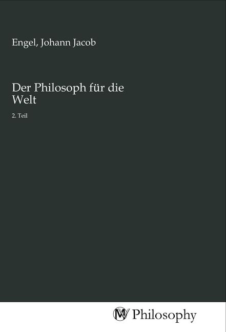 Produktbild: Der Philosoph f&uuml;r die Welt