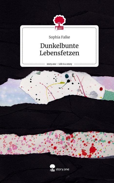 Produktbild: Dunkelbunte Lebensfetzen. Life is a Story - story.one