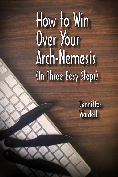 Produktbild: How to Win Over Your Arch-Nemesis (In Three Easy Steps)