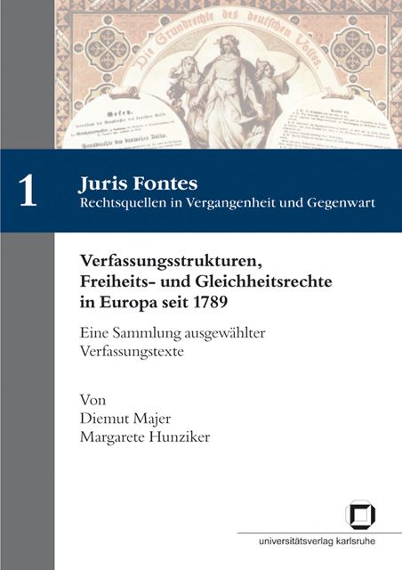 Produktbild: Verfassungsstrukturen, Freiheits- und Gleichheitsrechte in Europa seit 1789 : eine Sammlung ausgew&auml;hlter Verfassungstexte