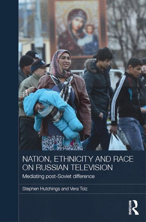 Produktbild: Nation, Ethnicity and Race on Russian Television