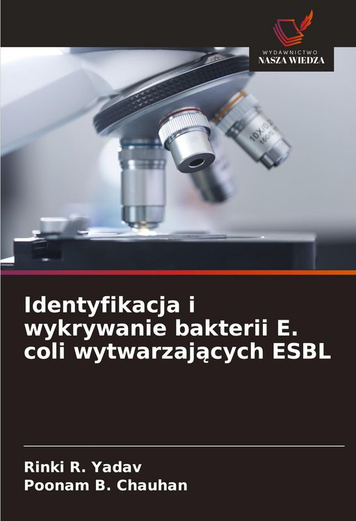 Produktbild: Identyfikacja i wykrywanie bakterii E. coli wytwarzaj&iquest;cych ESBL