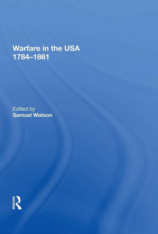 Produktbild: Warfare in the USA 1784&iquest;1861