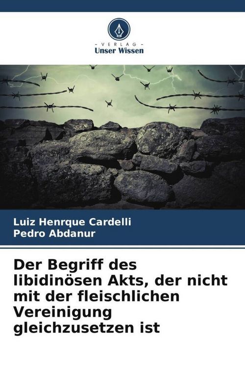 Produktbild: Cardelli, L: Begriff des libidin&ouml;sen Akts, der nicht mit der