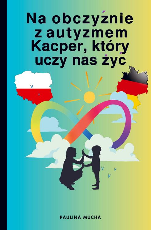 Produktbild: Paulina Mucha: Na obczy&iquest;nie z autyzmem. Kacper, kt&oacute;ry uczy n