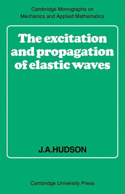 Produktbild: The Excitation and Propagation of Elastic Waves