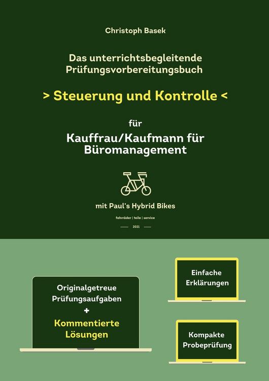 Produktbild: Das unterrichtsbegleitende Pr&uuml;fungsvorbereitungsbuch Steuerung und Kontrolle f&uuml;r Kauffrau/Kaufmann f&uuml;r B&uuml;romanagement